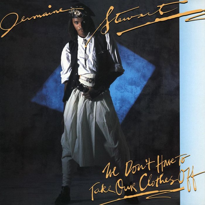 Jermaine Stewart - We Dont Have To Take Our Cloth